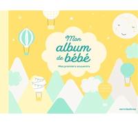 Mon album de bébé: Mes premiers souvenirs