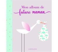 Mon album de future maman Collectif (Auteur)