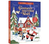 Mon album de l'avent - les aventures secrètes de Noël Mattia Cerato (Illustration), Mathilde Paris (Auteur), Coralie Vallageas (Illustration)