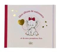 Mon Album de naissance et de mes premières fois - Fille