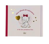 Mon Album de naissance et de mes premières fois - Fille - Carole Guermonprez - I2c - cartonné - Guide