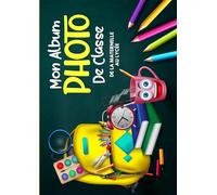 Mon Album Photo De arnet photo à compléter de la maternelle au lycée | Pour coller vos photos , noter vos meilleurs souvenirs et le nom de ... CM2 6ème 5ème 4ème 3ème 2nd 1ère Terminale