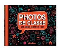 Mon album photos de classe - Collège et lycée - Édition 2020