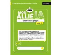 Matthieu Steiner – Mon allié IA 2026 2027 – gestion de projet – Broché
