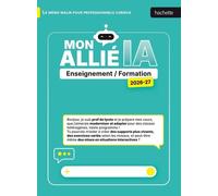 Mon allié IA 2026 2027 - Enseignant et Formateur