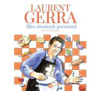 Mon almanach gourmand - Laurent Gerra - Le Cherche-Midi - broché - Almanach