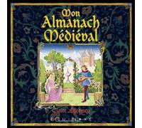Mon almanach medieval - Claire Lhermey - Equinoxe - relié - Almanach