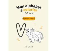 Mon alphabet à colorier: Cahier éducatif pour enfants de 3 à 6 ans - Lettres géantes et animaux à colorier