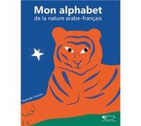 Mon alphabet de la nature arabe-français TROVATO Nathalie (Auteur)
