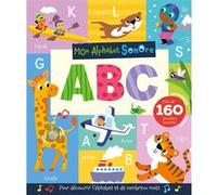 Collectif – Mon alphabet sonore - abc – Cartonné