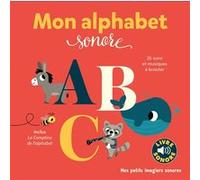 Marion Billet – Mon alphabet sonore – Mes petits imagiers sonores – Dès 1 an – Gallimard