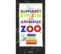 Mon alphabet zinzin des animaux du zoo