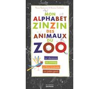 Mon alphabet zinzin des animaux du zoo