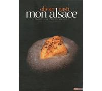 Mon Alsace: Fragments d'un territoire culinaire