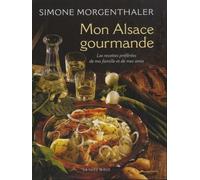 Mon Alsace gourmande