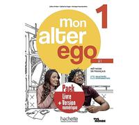 Mon Alter Ego 1 A1 - Pack Livre + Version Numérique
