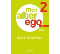 Mon Alter Ego 2 A2 - Cahier D'activités