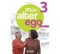 Céline Himber – Mon Alter Ego 3 – Livre de l'élève (B1) – Broché