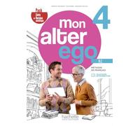 Mon alter ego 4 - Pack Livre de l'élève + version numérique (B2)