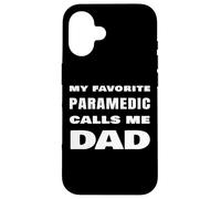 Mon ambulancier préféré m'appelle Papa, Un Fier médecin EMS Coque pour iPhone 16