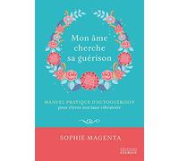 Mon âme cherche sa guérison