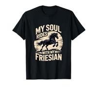 Mon âme chevauche avec Mon Cheval Frison T-Shirt