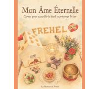 Mon Âme Éternelle: Carnet pour accueillir le deuil et préserver le lien