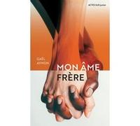 Mon âme frère Gaël Aymon (Auteur)