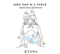 Mon Âme M'a Parlé - Quand Le Silence A Décidé D'hurler