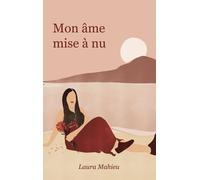 Mon Âme Mise À Nu