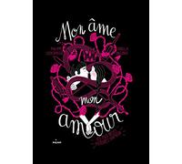 Mon âme, mon amour: Les plus belles histoires d'amour