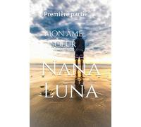 Mon âme soeur: Première partie