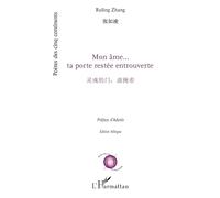 Ruling Zhang – Mon âme... ta porte restée entrouverte