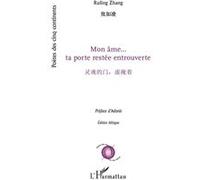Mon âme... ta porte restée entrouverte Ruling Zhang (Auteur)