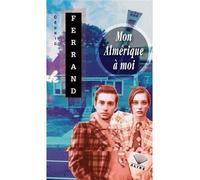 Mon Amérique à moi - Cédric Ferrand - Alire - Poche - Roman