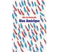 Mon Amérique Alice de Poncheville (Auteur), Hélène Millot (Illustration)