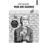 Derf Backderf – Mon ami Dahmer – Bande dessinée – Points – Poche