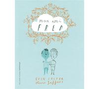 Mon ami Fred - Eoin Colfer - Gallimard jeunesse - broché - Album jeunesse dès 6 ans