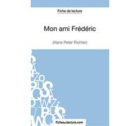 Mon ami Frédéric de Hans Peter Richter (Fiche de lecture): Analyse complète de l'oeuvre