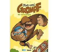 Nob – Mon Ami Grompf – Tome 1 : Yéti de compagnie – Glénat – Cartonné