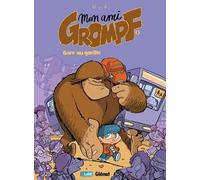 Nob – Mon Ami Grompf – Tome 02 : Gare au gorille – Cartonné – Glénat