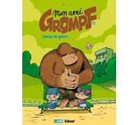 Nob – Mon Ami Grompf – Tome 03 : Coeur de géant – Cartonné