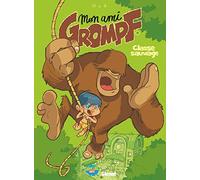 Mon Ami Grompf - Tome 08: Classe sauvage