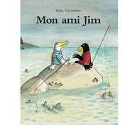 Mon ami Jim Kitty Crowther (Auteur)