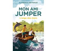 Mon ami Jumper - tome 02 : L'ange des mers