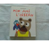 mon ami l oiseau