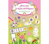 Mon ami le lapin de Pâques : Je colorie et je joue - Collectif - Le Ballon Eds - broché - Document jeunesse