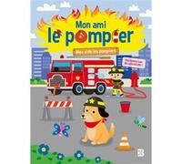 Mon ami le pompier - Histoire à coller Collectif (Auteur)