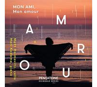 『我が友、我が愛』~チェロとピアノためのフランス音楽 / マット・ハイモヴィッツ、児玉麻里 ("Mon ami, mon amour" French Repertoire for Cello and Piano / Matt Haimovitz &Mari Kodama) [CD] [Import] [日本語帯・解説付]