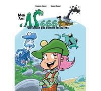 Mon ami Ness Un copain pas comme les autres - Benjamin Gérard - Bande A Part Editions - cartonné - Bande dessinée jeunesse